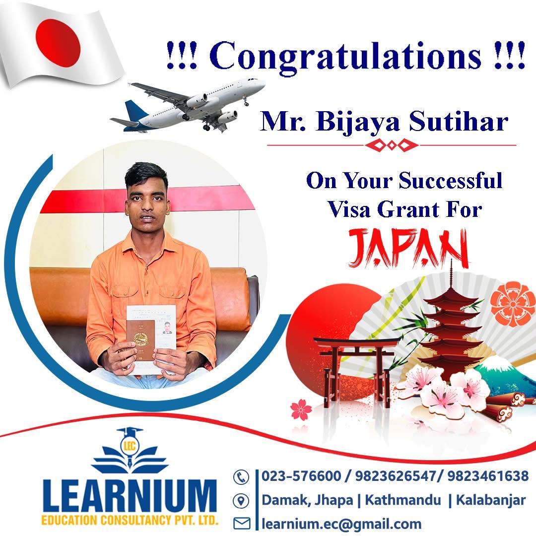 Mr. Bijaya Sutihar - Japan Visa Grant
